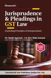 Commercial's Jurisprudence & Pleadings in GST Law book by Dr. Sanjiv Agarwal & CA (Dr.) Neha Somani